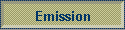 Emission