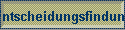 Entscheidungsfindung