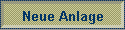 Neue Anlage